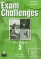 Exam Challenges 3 Workbook