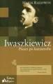 IWASZKIEWICZ PISARZ PO KATASTROFIE TW