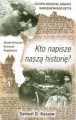 KTO NAPISZĘ NASZĄ HISTORIĘ