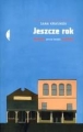 JESZCZE ROK