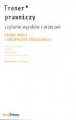 TRENER PRAWNICZY PRAWO PRACY I UBEZPIECZEŃ SPOŁECZNYCH CZYTANIE
