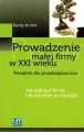 PROWADZENIE MAŁEJ FIRMY W XXI WIEKU