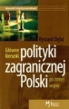 GŁÓWNE KIERUNKI ZAGRANICZNEJ POLSKI PO ZIMNEJ WOJNIE