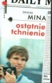 OSTATNIE TCHNIENIE