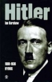 HITLER 1889-1936 HYBRIS TOM I TW