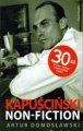 KAPUŚCIŃSKI NON FICTION (PROMOCJA) TW