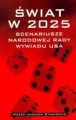 WIAT W 2025  SCENARIUSZE NARODOWEJ RADY WYWIADU USA