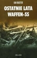 OSTATNIE LATA WAFFEN-SS