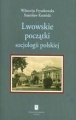 LWOWSKIE POCZĄTKI SOCJOLOGII POLSKIEJ