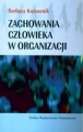 ZACHOWANIA CZŁOWIEKA W ORGANIZACJI