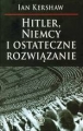 HITLER NIEMCY I OSTATECZNE ROZWIĄZANIE TW