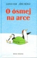 O ÓSMEJ NA ARCE