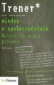 WIEDZA O SPOŁECZEŃSTWIE MATURALNA PRACA PISEMNA LICEUM TRENER