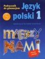 Między nami 1 Język polski Podręcznik