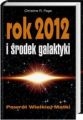 Rok 2012 i środek galaktyki