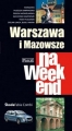 Warszawa i Mazowsze na weekend. Przewodnik Pascal