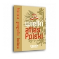 Wielki atlas Polski. Historia, geografia, kultura. Demart