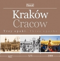 Kraków. Trzy epoki. Album fotograficzny wyd. Pascal