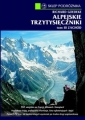 Alpejskie trzytysięczniki, tom III: Zachód. Przewodnik trekkingo