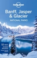 Banff, Jasper & Glacier National Parks. Przewodnik Lonely Planet
