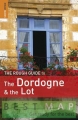 Dordogne + The Lot. Przewodnik tekstowy wyd. Rough Guides