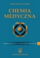 Chemia medyczna. Podręcznik dla  studentów medycyny