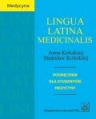 Lingua Latina Medicinalis. Podręcznik dla studentów medycyny