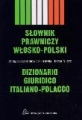 Słownik prawniczy włosko-polski. Dizionario giuridico italiano-p
