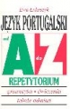Język portugalski od A do Z. Repetytorium. Gramatyka, ćwiczenia,