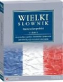 Wielki słownik francusko-polski, wydanie poprawione i uzupełnion