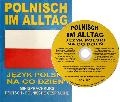 Język polski na co dzień - Polnisch  im Alltag + CD Audio. Minis
