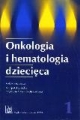 Onkologia i hematologia dziecięca. T. 1-2