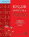 English for dentistry + 2 CD audio. Stomatologia. Podręcznik dla