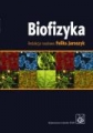 Biofizyka. Podręcznik  dla studentów (Wydanie 2)