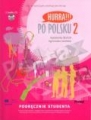Hurra Po Polsku 2. Podręcznik studenta + 2 CD