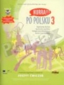 Hurra Po Polsku 3. Zeszyt ćwiczeń + CD