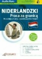 Niderlandzki Praca za granicą.  Audio Kurs ( CD )