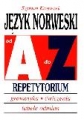 Język norweski od A do Z. Repetytorium. Gramatyka, ćwiczenia, ta