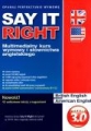 Say It Right wersja 3.0. Multimedialny kurs wymowy i słownictwa