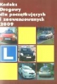 Kodeks drogowy dla początkujących i  zaawansowanych 2009