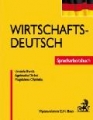 Wirtschafts Deutsch  Spracharbeitsbuch