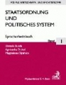 Staatsordnung und politisches  System. Spracharbeitsbuch. Band 1