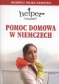 Pomoc domowa w niemczech. Rozmówki polsko-niemieckie HELPER