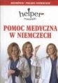 Pomoc medyczna w niemczech. Rozmówki polsko-niemieckie HELPER