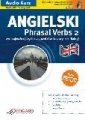 Audio Kurs - Angielski Phrasal Verbs II