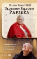 Ulubiony bilbord Papieża. O Janie Pawle II i spotkaniach z Nim w