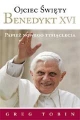 Ojciec Święty Benedykt XVI. Papież nowego tysiąclecia