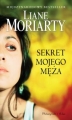 Sekret mojego męża Liane Moriarty