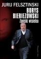 Borys Bieriezowski. Zapiski wisielca Jurij Felsztinski