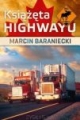 Książęta highwayu Marcin Baraniecki